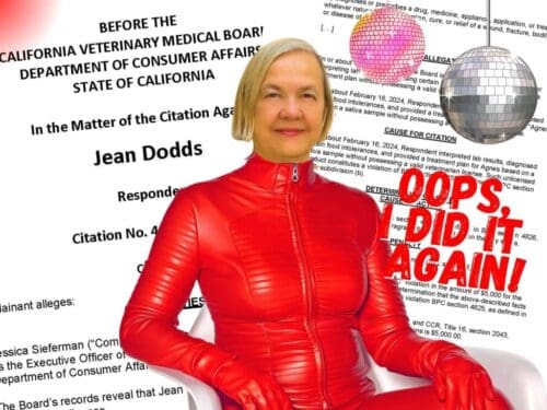 Jean Dodds has been cited by California's Veterinary Medical Board for the second time in five years for practicing veterinary medicine without a license.